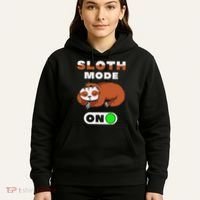 Sloth Mode On Sloth Mode On Hoodie thumb 5