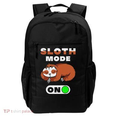 Sloth Mode On Sloth Mode On Backpack