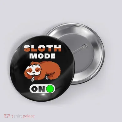Sloth Mode On Sloth Mode On Button