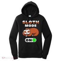 Sloth Mode On Sloth Mode On Women's Hoodie thumb 0