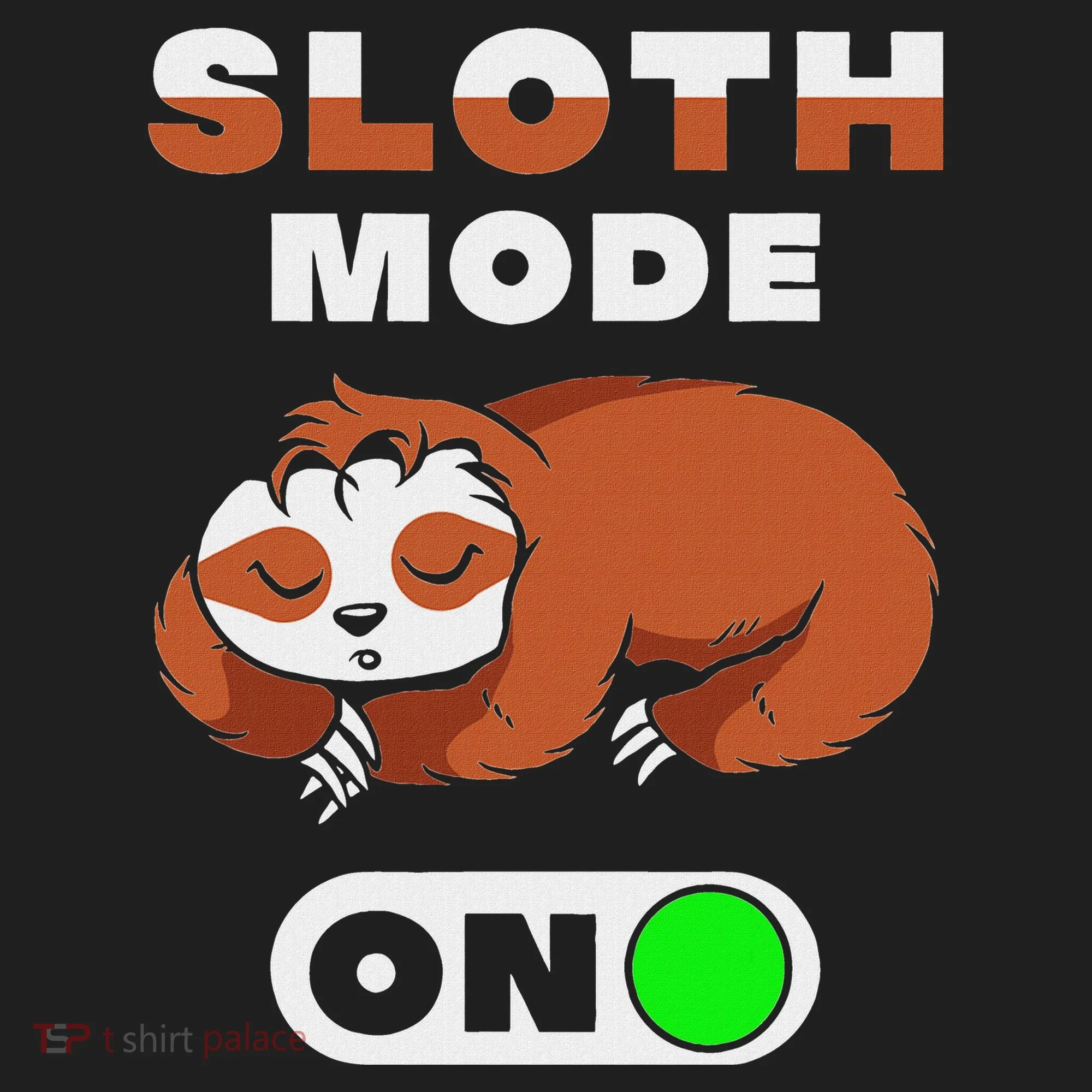 Sloth Mode On Sloth Mode On Hat