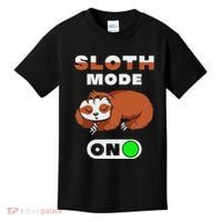 Sloth Mode On Sloth Mode On Kids T-Shirt thumb 0