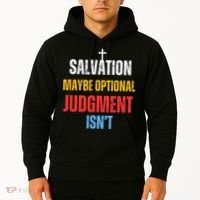 Salvation Maybe Optional Judgment Isn’t Christian Hoodie thumb 2