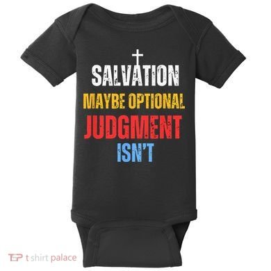 Salvation Maybe Optional Judgment Isn’t Christian Baby Bodysuit
