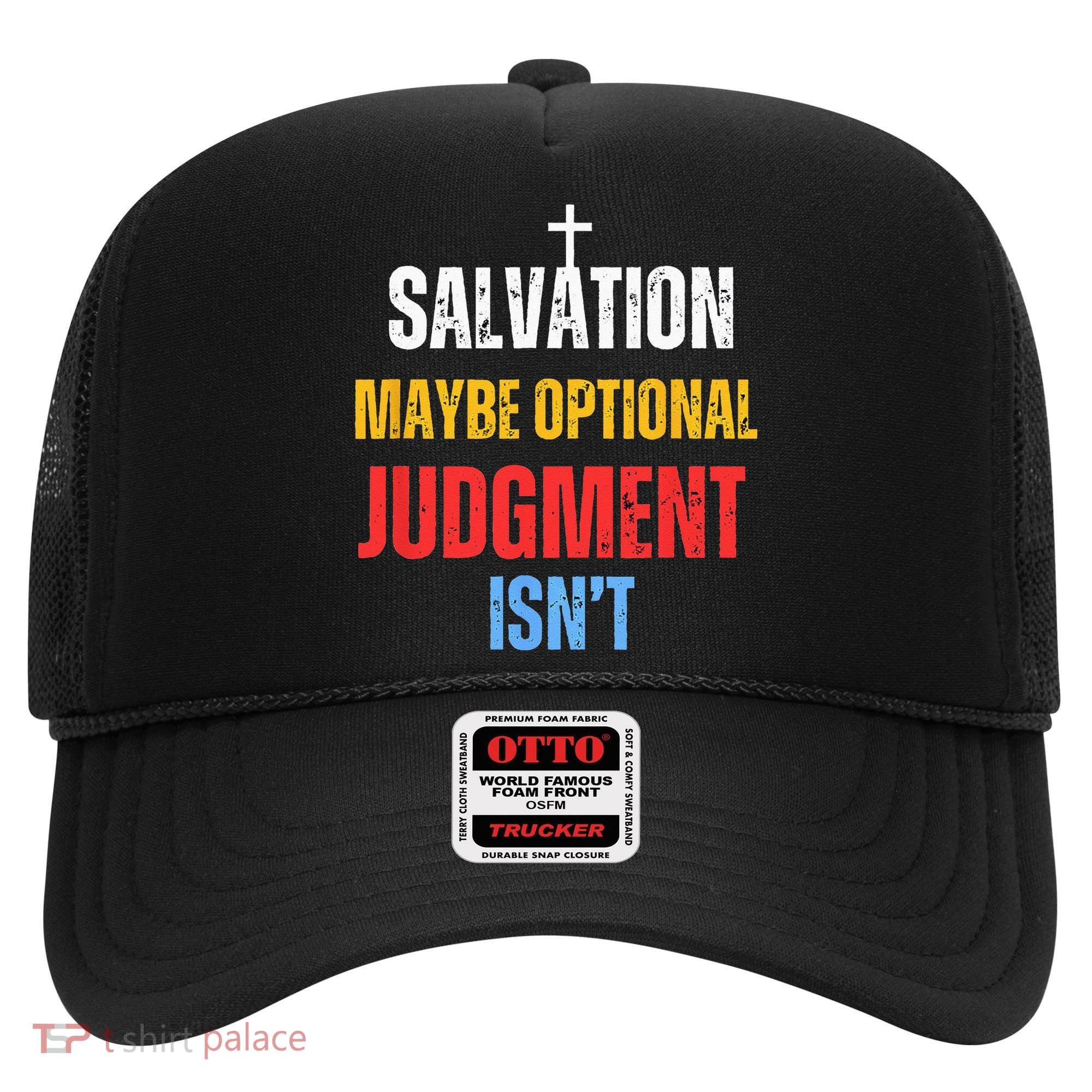 Salvation Maybe Optional Judgment Isn’t Christian Hat