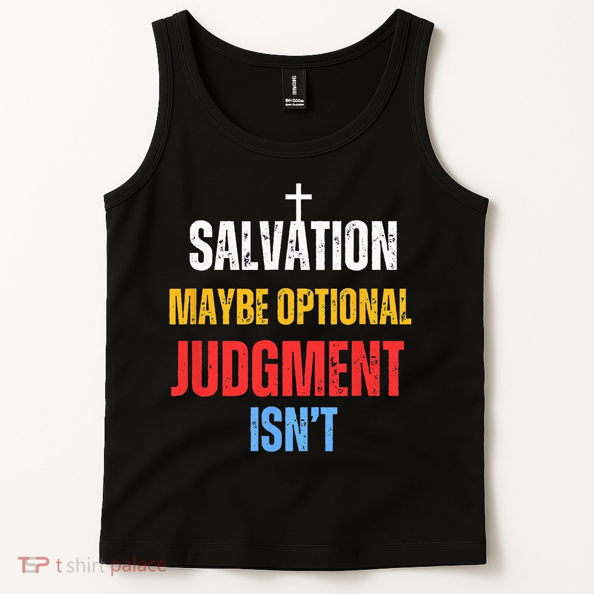 Salvation Maybe Optional Judgment Isn’t Christian Tank Top