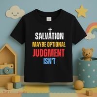 Salvation Maybe Optional Judgment Isn’t Christian Toddler T-Shirt thumb 3