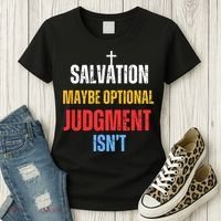 Salvation Maybe Optional Judgment Isn’t Christian Women's T-Shirt thumb 3