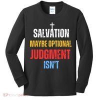 Salvation Maybe Optional Judgment Isn’t Christian Kids Long Sleeve Shirt thumb 0