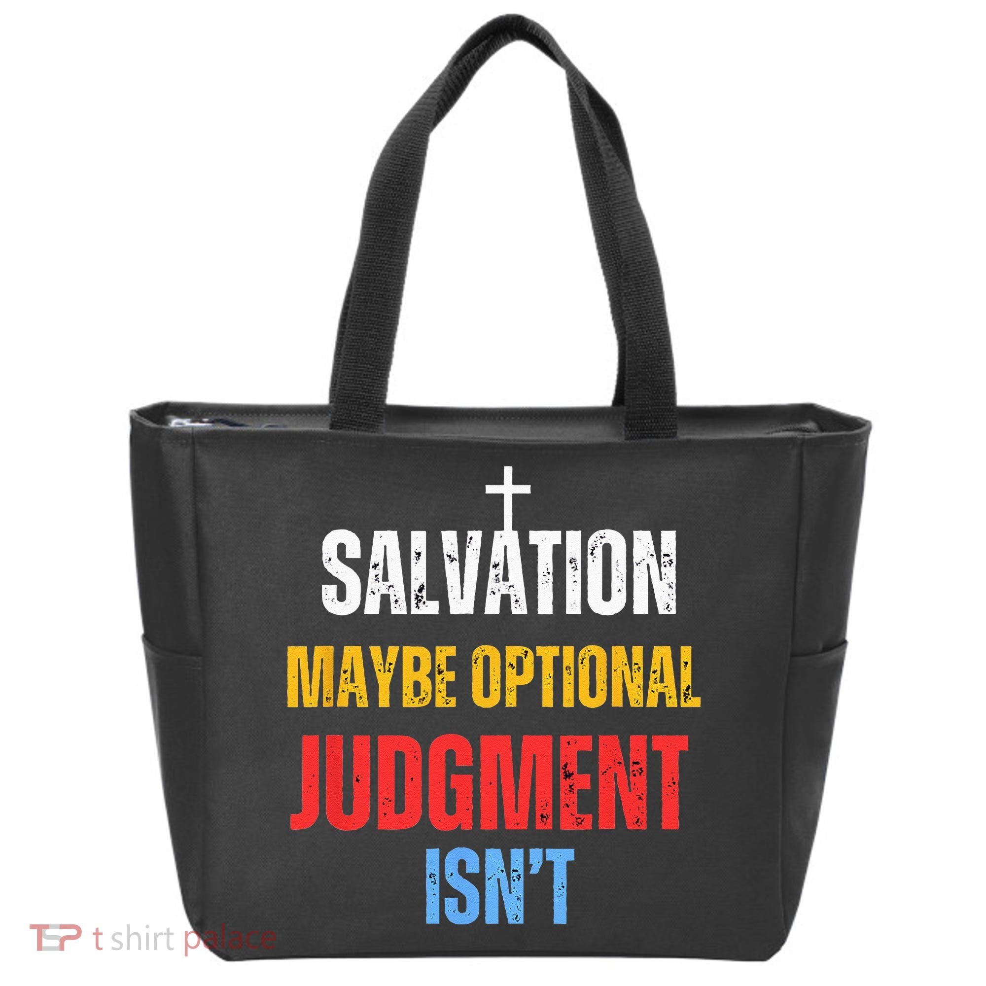 Salvation Maybe Optional Judgment Isn’t Christian Tote Bag