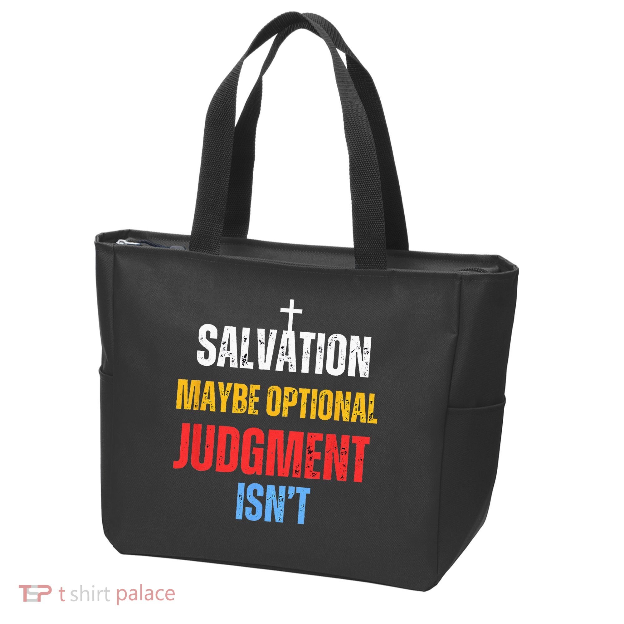 Salvation Maybe Optional Judgment Isn’t Christian Tote Bag