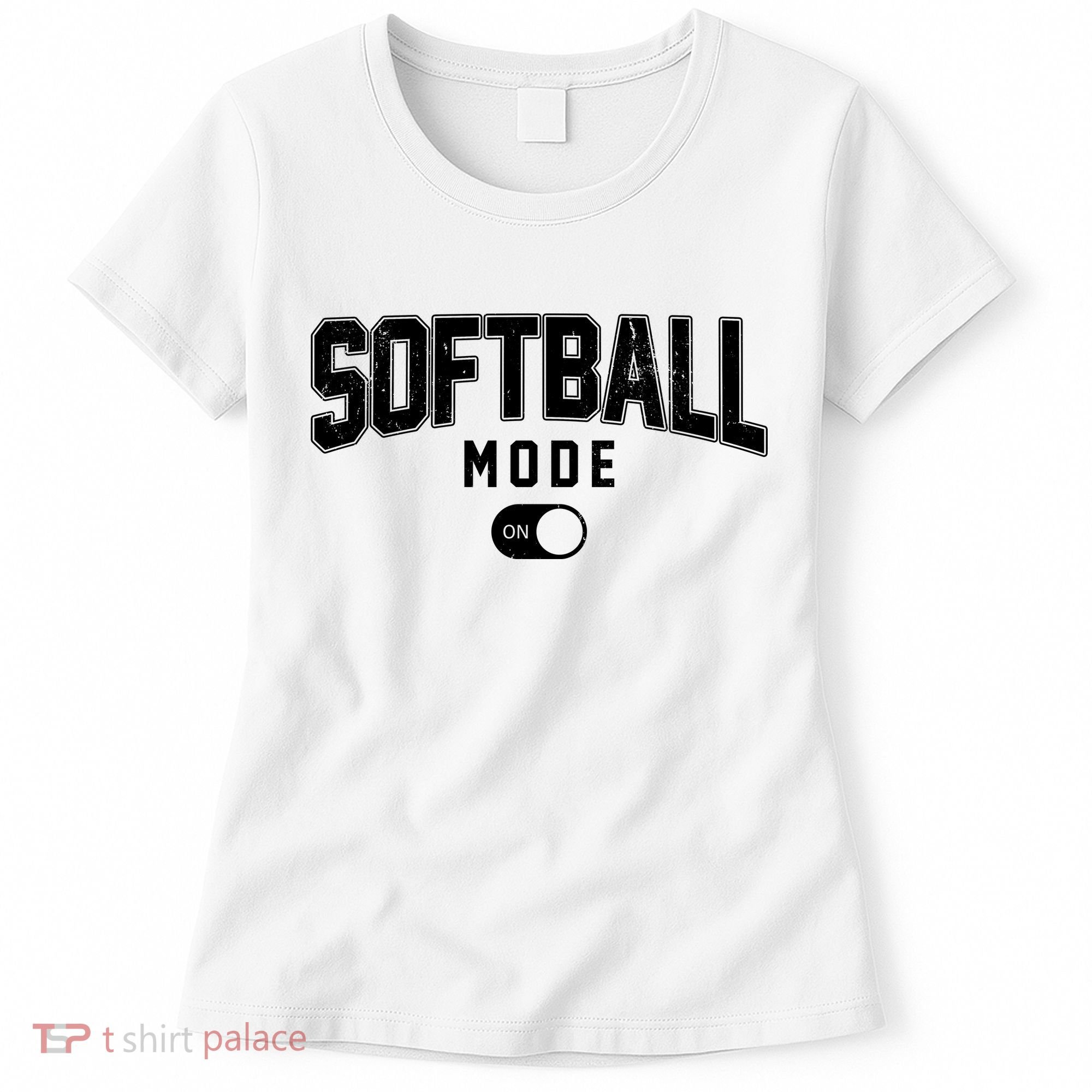 Softball Mode On Women's T-Shirt