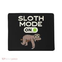 Sloth Mode On Funny Lazy Sleep Animal Lover Women Gift Mousepad thumb 0