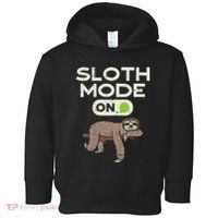 Sloth Mode On Funny Lazy Sleep Animal Lover Women Gift Toddler Hoodie thumb 0