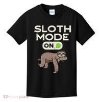 Sloth Mode On Funny Lazy Sleep Animal Lover Women Gift Kids T-Shirt thumb 0