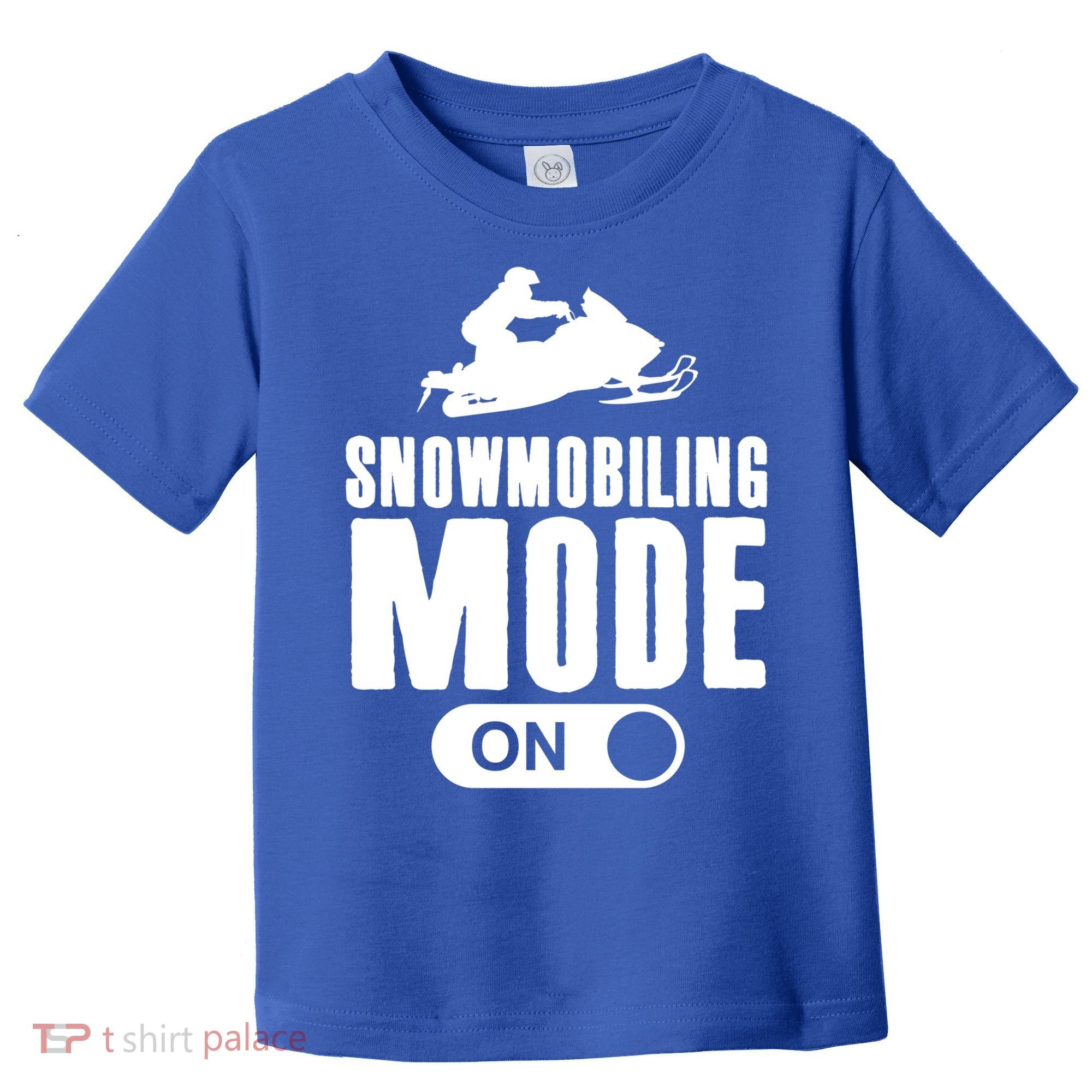 Snowmobiling Mode On Kids Snowmobile Gift Snow Machine Rider Gift Toddler T-Shirt