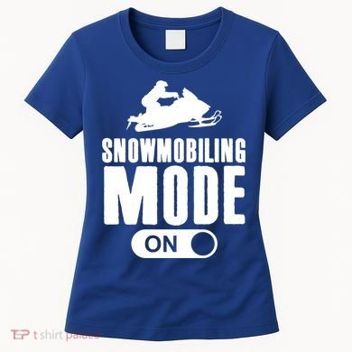 Snowmobiling Mode On Kids Snowmobile Gift Snow Machine Rider Gift Women's T-Shirt