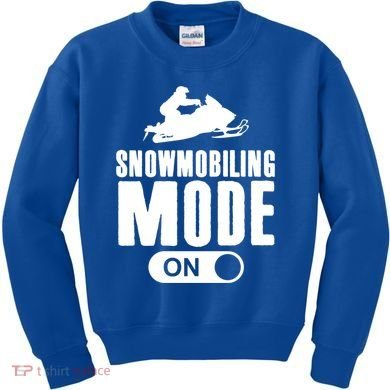 Snowmobiling Mode On Kids Snowmobile Gift Snow Machine Rider Gift Kids Sweatshirt