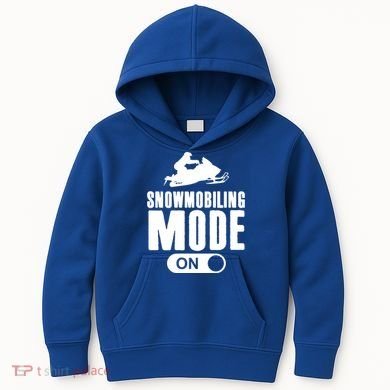Snowmobiling Mode On Kids Snowmobile Gift Snow Machine Rider Gift Kids Hoodie