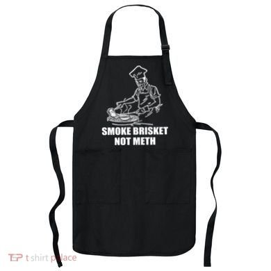 Smoke Brisket Not Meth Apron