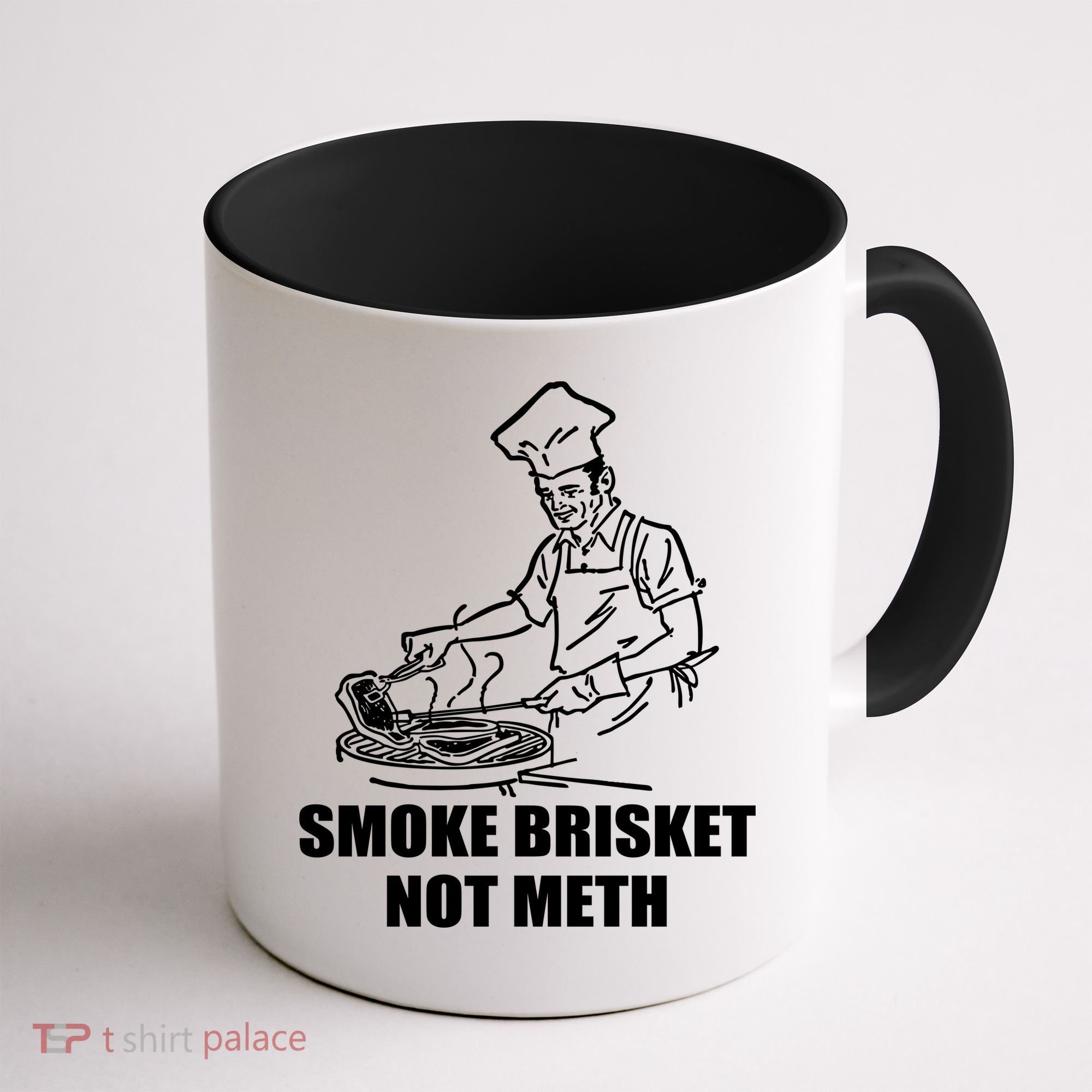 Smoke Brisket Not Meth Coffee Mug
