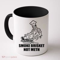 Smoke Brisket Not Meth Coffee Mug thumb 0
