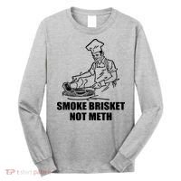 Smoke Brisket Not Meth Long Sleeve Shirt thumb 0
