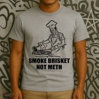Smoke Brisket Not Meth T-Shirt thumb 3