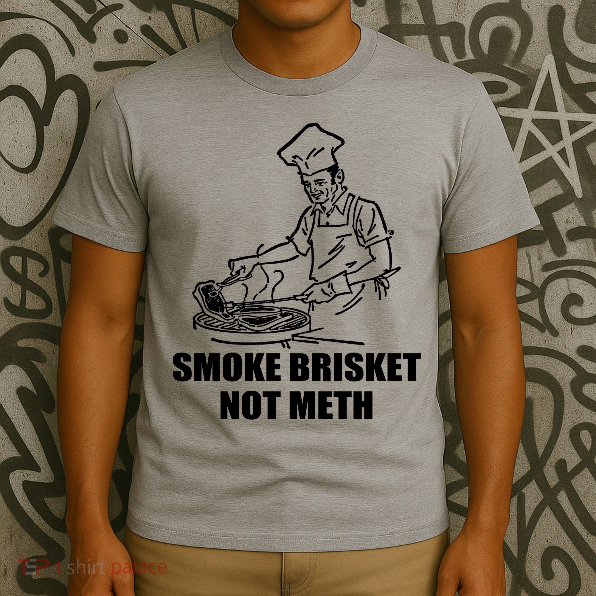 Smoke Brisket Not Meth T-Shirt
