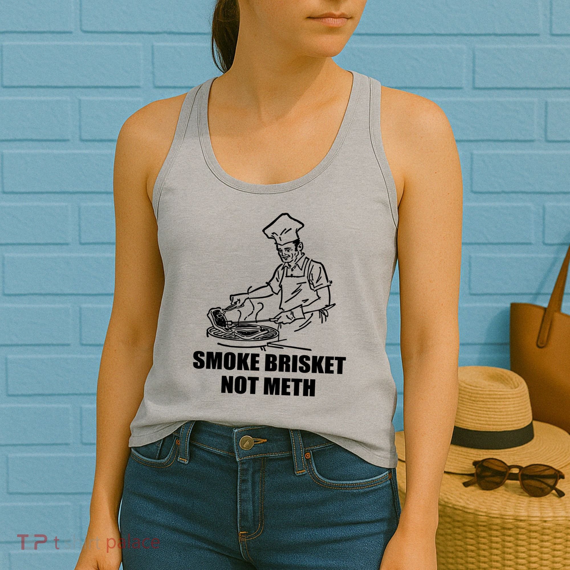 Smoke Brisket Not Meth Women's Tank Top