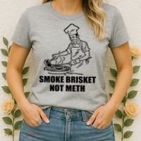 Smoke Brisket Not Meth Women's T-Shirt thumb 2