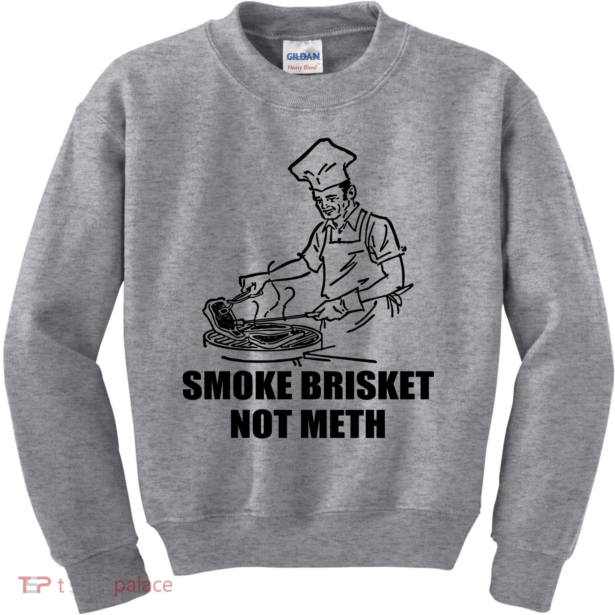 Smoke Brisket Not Meth Kids Sweatshirt