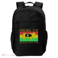 Smoke 'Em If you Got 'Em Backpack thumb 0