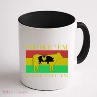 Smoke 'Em If you Got 'Em Coffee Mug thumb 1