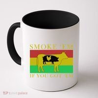 Smoke 'Em If you Got 'Em Coffee Mug thumb 0