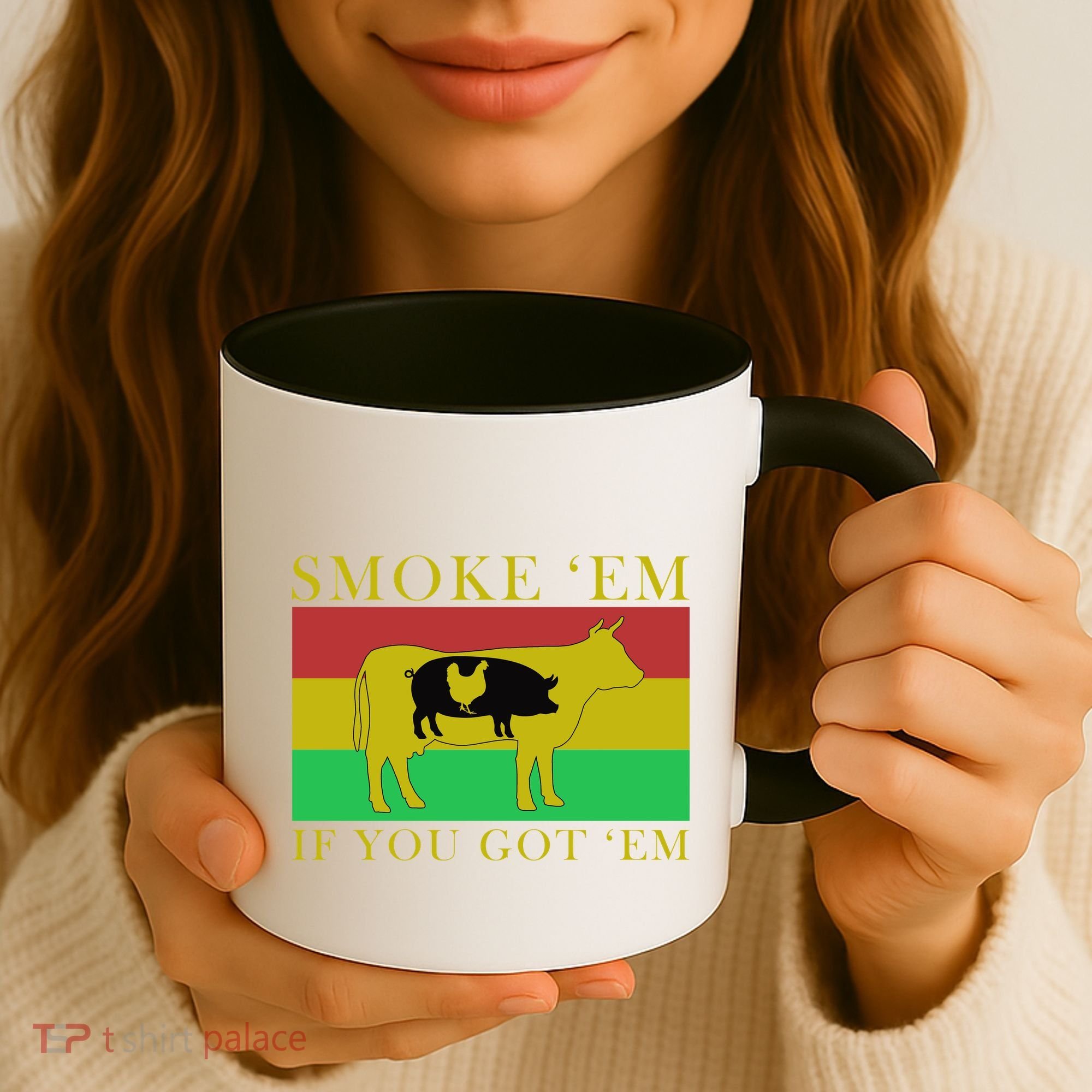 Smoke 'Em If you Got 'Em Coffee Mug