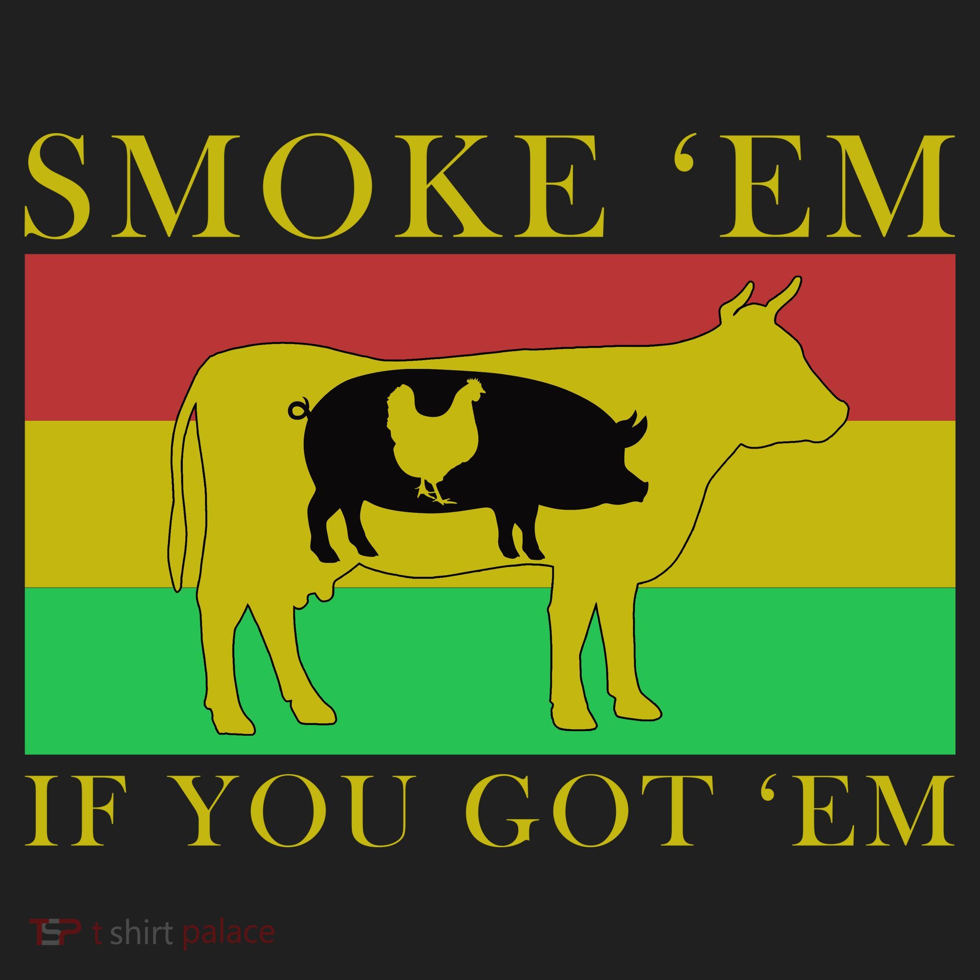Smoke 'Em If you Got 'Em Tumbler