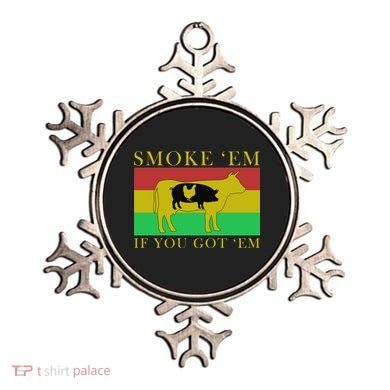 Smoke 'Em If you Got 'Em Ornament