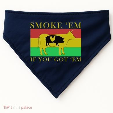 Smoke 'Em If you Got 'Em USA-Made Doggie Bandana