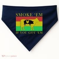 Smoke 'Em If you Got 'Em USA-Made Doggie Bandana thumb 0