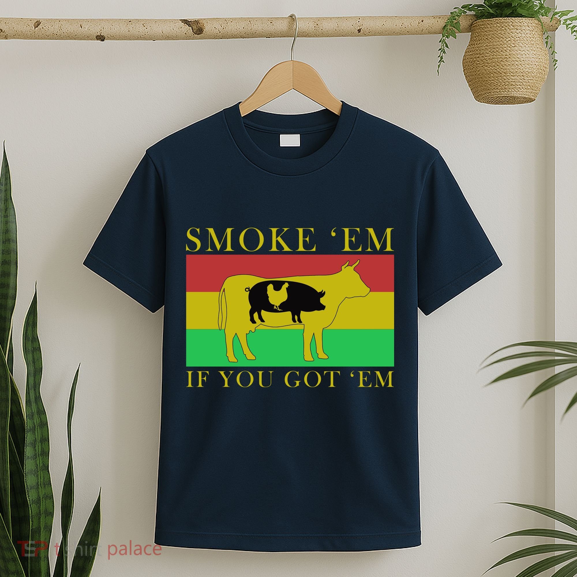 Smoke 'Em If you Got 'Em T-Shirt
