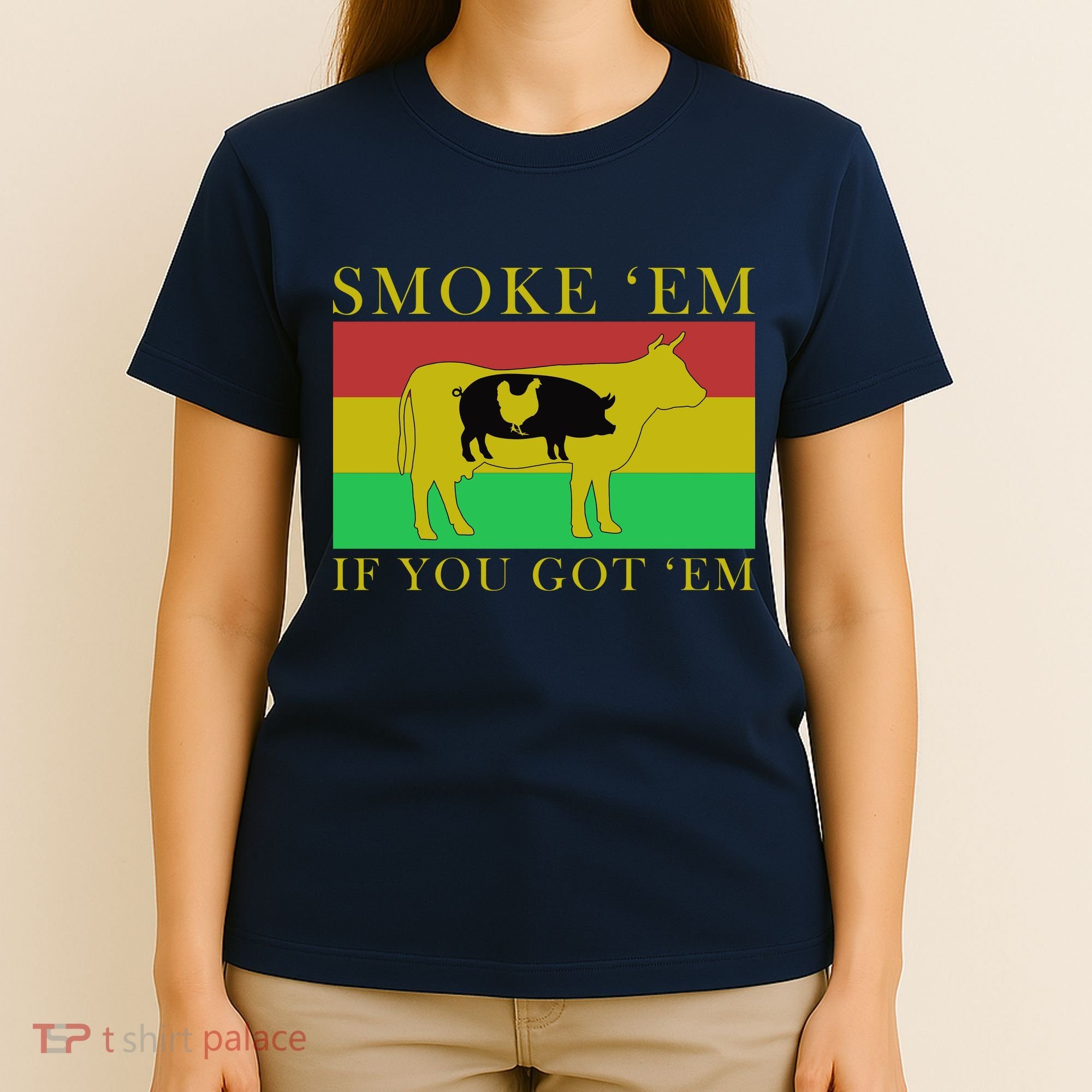 Smoke 'Em If you Got 'Em T-Shirt