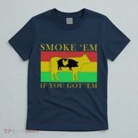 Smoke 'Em If you Got 'Em T-Shirt thumb 5