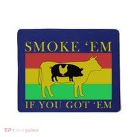 Smoke 'Em If you Got 'Em Mousepad thumb 0