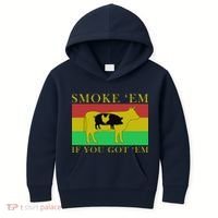 Smoke 'Em If you Got 'Em Kids Hoodie thumb 0