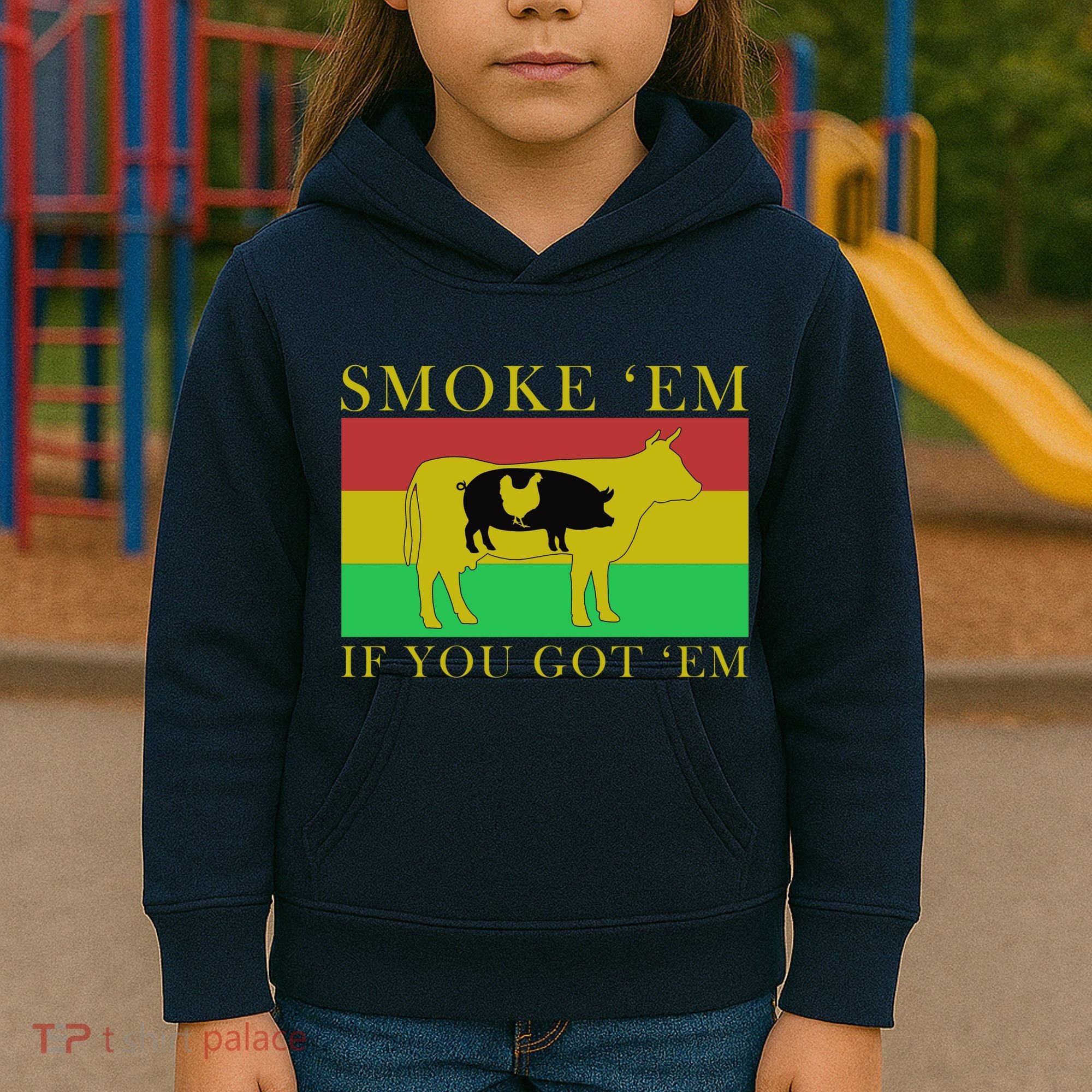 Smoke 'Em If you Got 'Em Kids Hoodie