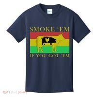Smoke 'Em If you Got 'Em Kids T-Shirt thumb 0