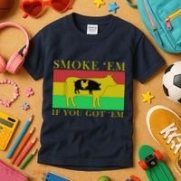 Smoke 'Em If you Got 'Em Kids T-Shirt thumb 3