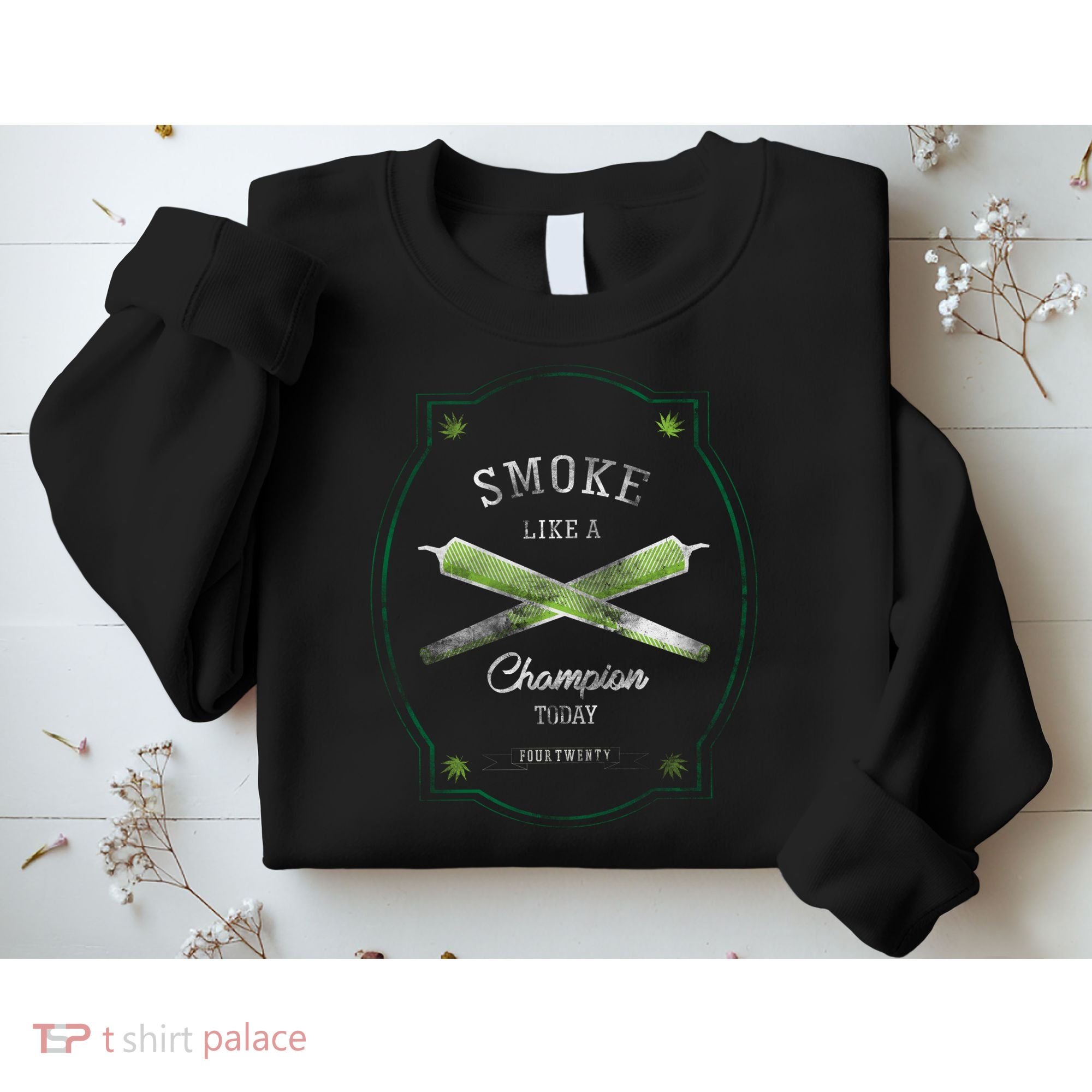 Smoke Like A Champion Sweatshirt