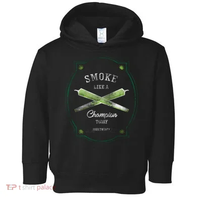 Smoke Like A Champion Toddler Hoodie